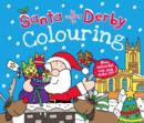 Image for Santa is Coming to Derby Colouring Book