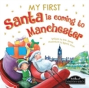 Image for My First Santa is Coming to Manchester