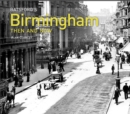 Image for Batsford&#39;s Birmingham then and now