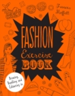 Image for Fashion Exercise Book : Drawing, Doodling and Colouring in