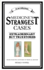 Image for Medicine's strangest cases