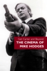 Image for Get Carter and beyond: the cinema of Mike Hodges