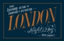 Image for London night and day  : the insider&#39;s guide to London 24 hours a day