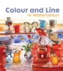 Image for Colour and Line in Watercolour