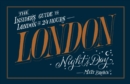 Image for London Night and Day: the insider&#39;s guide to London 24 hours a day