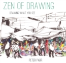 Image for Zen of Drawing: How to Draw What You See