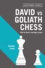 Image for David vs Goliath chess  : how to beat a stronger player