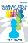 Image for Sharpen your chess tactics in 7 days