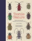 Image for Textile nature: textile techniques and inspiration from the natural world