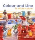 Image for Colour and line in watercolour