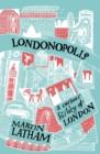 Image for Londonopolis  : a curious history of London
