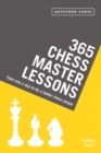 Image for 365 chess master lessons: take one a day to be a better chess player