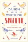 Image for Snitte: the Danish art of whittling