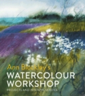 Image for Ann Blockley&#39;s watercolour workshop: projects and interpretations.