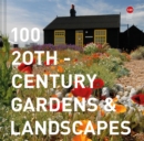 Image for 100 20th-century gardens and landscapes