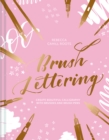 Image for Brush lettering  : create beautiful calligraphy with brushes and brush pens