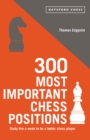 Image for 300 Most Important Chess Positions