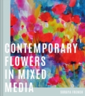 Image for Contemporary flowers in mixed media