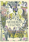 Image for Arthurian legends: retold from medieval texts with extended notes