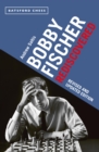 Image for Bobby Fischer Rediscovered