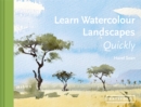 Image for Learn Watercolour Landscapes Quickly