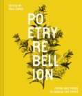 Image for Poetry rebellion: poems and prose to rewild the spirit