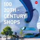 Image for 100 20th-century shops