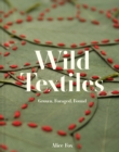 Image for Wild Textiles