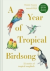 Image for A Year of Tropical Birdsong