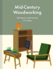 Image for Mid-century woodworking pattern book  : 80 projects to make by hand