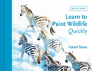Image for Learn to paint wildlife quickly