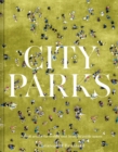 Image for City Parks: A Stroll Around the World&#39;s Most Beautiful Public Spaces