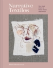Image for Narrative Textiles : Tell your story in mixed media and stitch