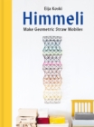 Image for Himmeli : Make geometric straw mobiles