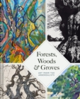 Forests, Woods and Groves : Art from the Arborealists