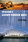 Image for Introduction to structural aluminium design