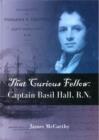 Image for That curious fellow  : Captain Basil Hall, RN