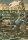 Image for Ate the dog yesterday  : maritime casualties, calamities and catastrophes