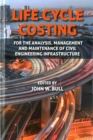 Image for Life cycle costing  : for the analysis, management and maintenance of civil engineering infrastructure