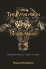 Image for The Paralysis in Energy Decision Making