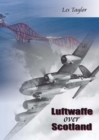 Image for Luftwaffe over Scotland: a history of German air attacks on Scotland, 1939-1945