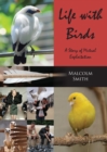 Image for Life with birds: a story of mutual exploitation