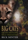 Image for Big cats: facing Britain&#39;s wild predators