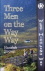 Image for Three men on the Way Way: a story of walking the West Highland Way