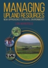 Image for Managing upland resources  : new approaches for rural environments