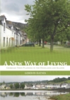 Image for A new way of living: Georgian town planning in the Highlands and Islands