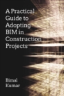Image for A practical guide to adopting BIM in construction projects