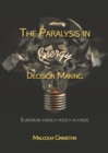 Image for Paralysis in Energy Decision Making