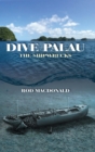 Image for Dive Palau: the shipwrecks