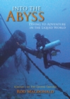 Image for Into the Abyss: Diving to Adventure in the Liquid World : volume 1